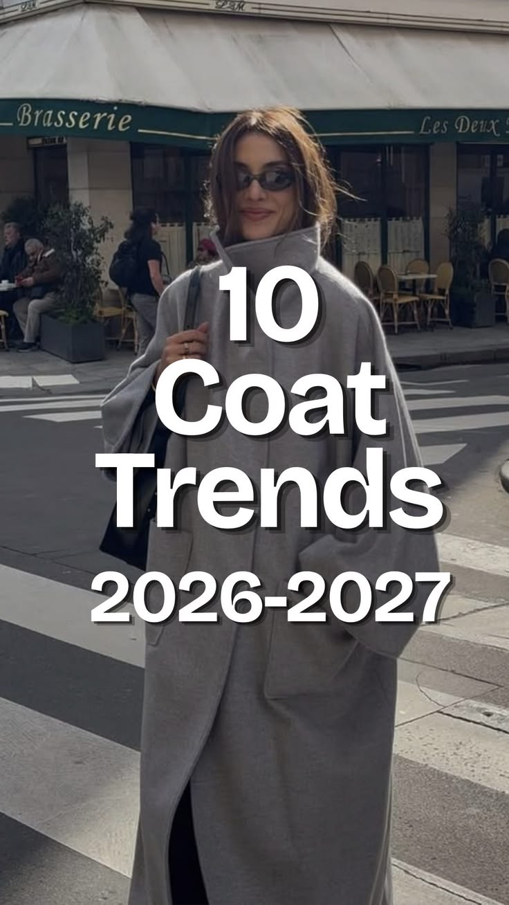 10 tendances de manteaux pour l’automne 2026 et l’hiver 2027 que tout le monde portera