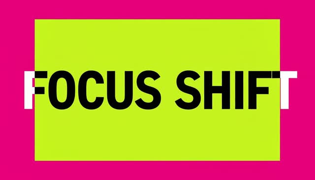 37 FOCUS SHIFT: Focus Pull